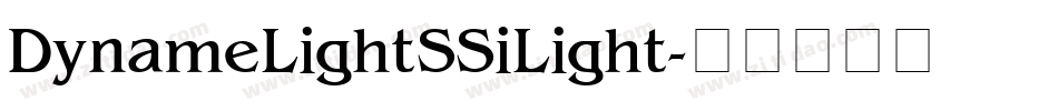 Dyname Light SSi Light字体转换